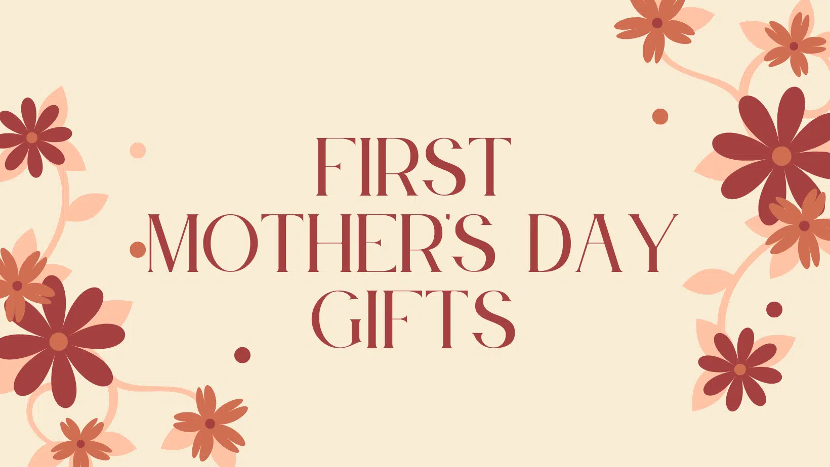 First Mothers Day Gifts - Cover Image