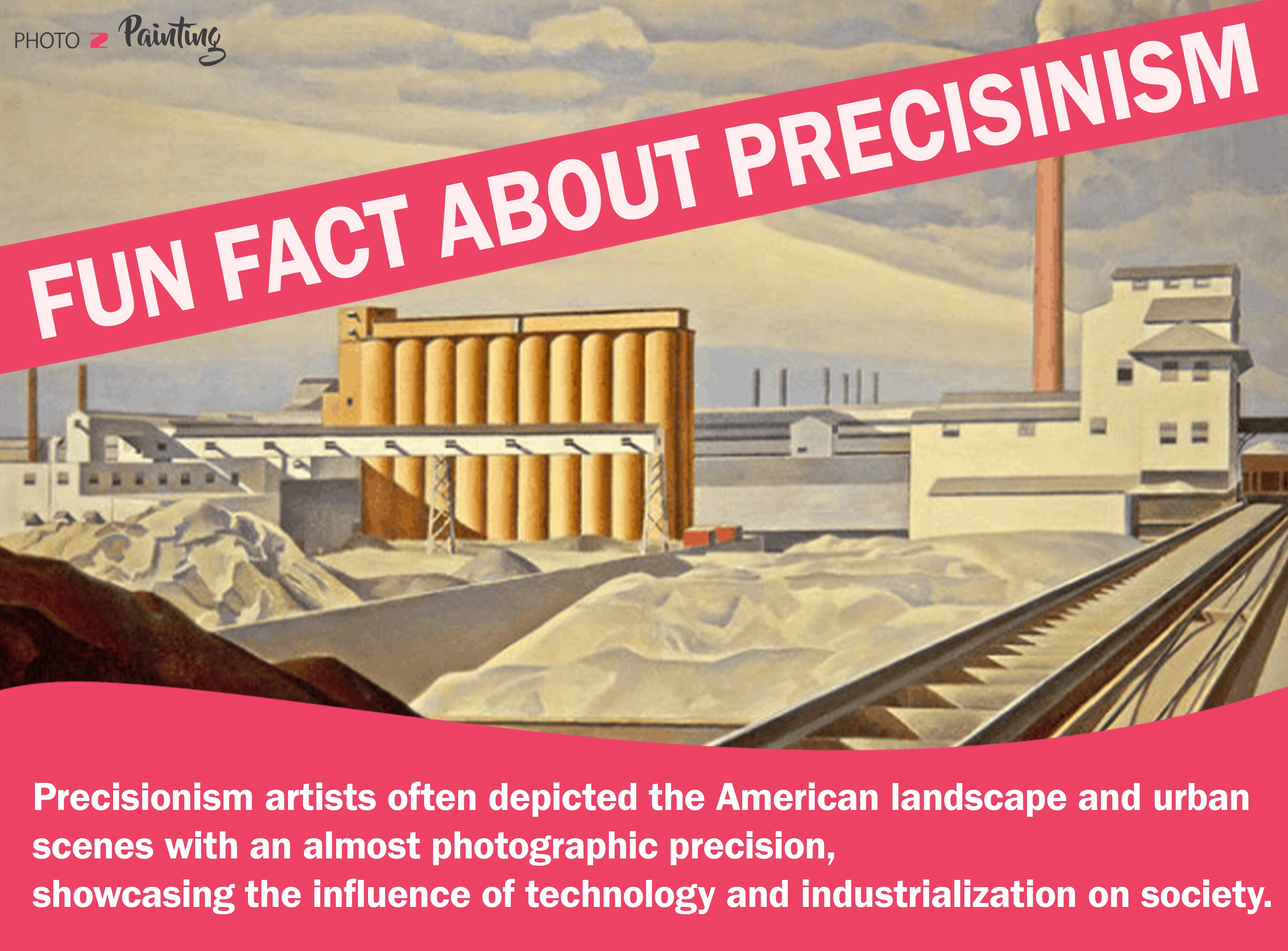 Fun Fact About Precisionism 3188 × 2353